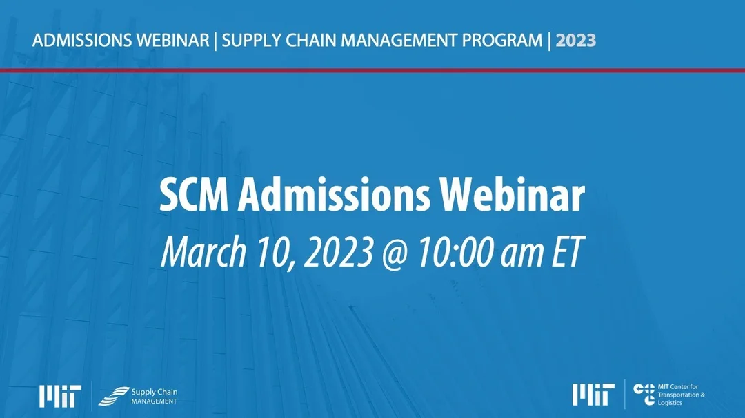 MIT Supply Chain Management Master's Program Admissions Webinar January 2026