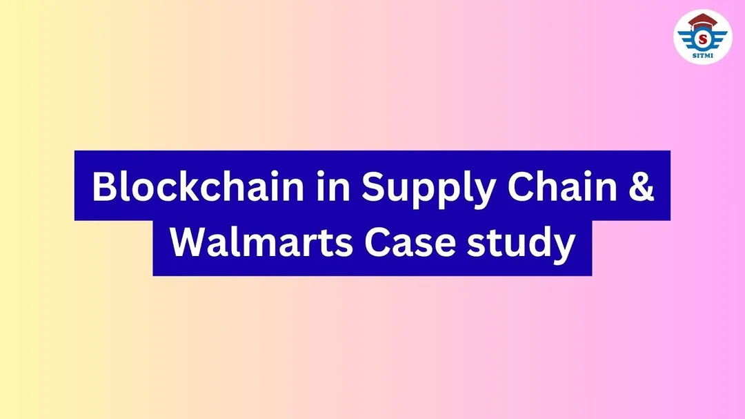 Video giải thích blockchain trong supply chain và case Walmart