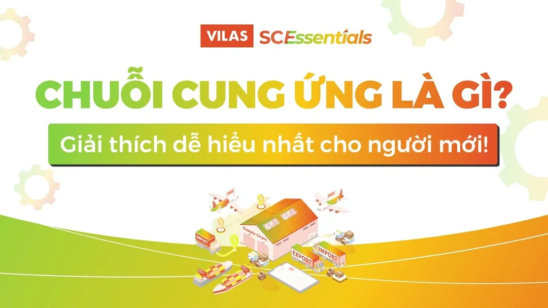 Video giải thích chuỗi cung ứng cho người mới